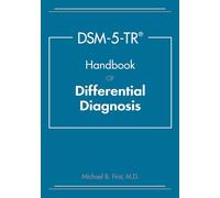 DSM-5-TR® Handbook of Differential Diagnosis