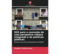 DSS para a conceção de uma perspetiva urbana integrada e de políticas públicas: Estudo de caso da Área Metropolitana de Medellín