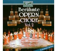 Dt.Oper Berlin - Berühmte Opernchöre 2 [Import]