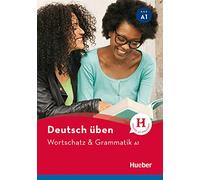 DT.UEBEN Wortsch.& Gramm. A1: Wortschatz & Grammatik A1 (Gramatica Aleman) - 9783193974938