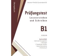 DTZ B1 Leseverstehen & Schreiben - Prüfungstest mit 170+ Aufgaben: Deutsch-Test für Zuwanderer mit Übungen, Sprachbausteinen, Wörterbuch und Verbtabelle