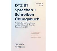 DTZ B1 Sprechen + Schreiben Übungsbuch: Kombinierte Ausgabe zur Vorbereitung auf den Deutsch-Test für Zuwanderer (B1) (Deutsch Übungsbuch)