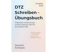 DTZ Schreiben - Übungsbuch: Praktische Vorbereitung auf den Deutsch-Test für Zuwanderer (B1)