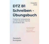 DTZ Schreiben - Übungsbuch: Praktische Vorbereitung auf den Deutsch-Test für Zuwanderer (B1) (Deutsch Übungsbuch)