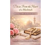 Du' as From the Heart of a Muslimah: Returning to Allah with Sincerity and Trust