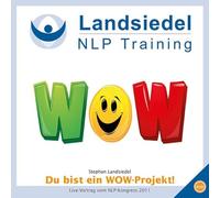 Du bist ein Wow-Projekt!: Vortrag auf dem NLP-Kongress 2011 [Alemania] [DVD]