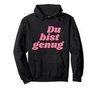 Du BIST genug - Positive Affirmations Sudadera con Capucha