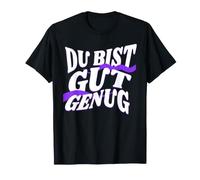 Du BIST Gut Genug Alemán Meme Cita Camiseta