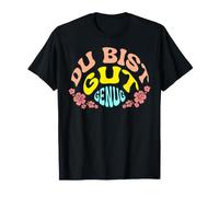 Du BIST Gut Genug Alemán Meme Cita Camiseta