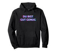 Du BIST Gut Genug You Are Good Enough Meme Quote Sudadera con Capucha
