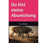 Du bist meine Abweichung: Eine verbotene Resonanz zwischen Kontrolle und Verlangen: 1