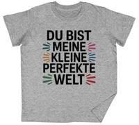 Du BIST Meine Kleine Perfekte Welt Grey Kids Unisex T-Shirt tee