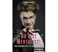 Du bist Mentalist!: Wer Gedanken liest, ist klar im Vorteil
