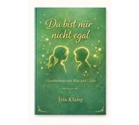 Du bist mir nicht egal: eine magischen Jugendbuchreihe