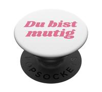 Du BIST mutig - Positive Affirmations PopSockets PopGrip Adhesivo