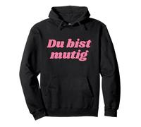 Du BIST mutig - Positive Affirmations Sudadera con Capucha