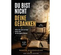 Du bist nicht deine Gedanken: Wenn der Lärm im Kopf lauter wird als die eigene Stimme