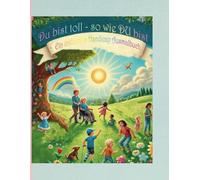 Du bist Toll - so wie DU bist: Ein Inklusives Handicap Ausmalbuch
