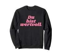 Du BIST wertvoll - Positive Affirmations Sudadera