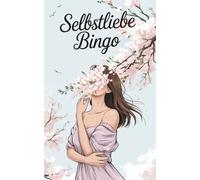 Du bist wichtig - Das Selbstliebe Bingo für Frauen und Teenager Mädchen I Stärkt spielerisch dein Selbstwertgefühl mit liebevollen Impulse für den Alltag