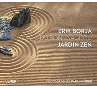 Du bon usage du jardin zen