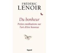 du bonheur: un voyage philosophique
