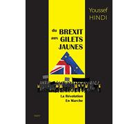 Du Brexit aux gilets jaunes: La révolution en marche