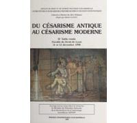 Du Césarisme Antique Au Césarisme Moderne (ebook)