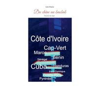 Du chêne au baobab: Passion du Sud