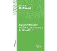 Du comportement végétal à l'intelligence des plantes ?