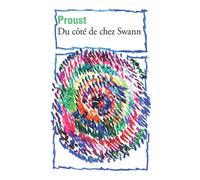 Du côté de chez Swann: ( À la recherche du temps perdu - Tome 1 )