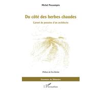 Du côté des herbes chaudes: Carnet de pensées d’un architecte (Graveurs de Mémoire)