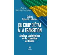 Du coup d'État à la transition: Analyse sociologique de la transition au Gabon