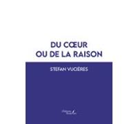 Du Cœur Ou De La Raison (ebook)