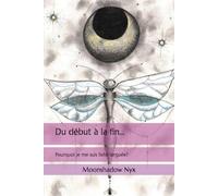 Du début à la fin...: Pourquoi je me suis faite larguée?