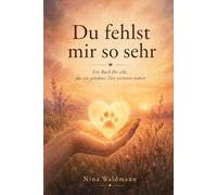 Du fehlst mir so sehr