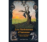 Du givre et des flammes pour le crépuscule: Les Hurlements d'Automne - Tome III