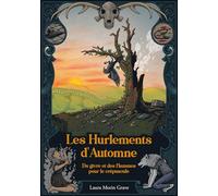 Du givre et des flammes pour le crépuscule: Les Hurlements d'Automne - Tome III