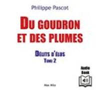 “Du Goudron Et Des Plumes” - Délits D’élus Tome 2