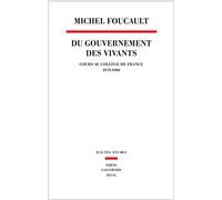 Du Gouvernement des vivants: Cours au Collège de France (1979-1980) (Hautes Etudes)