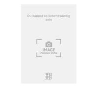 Du kannst so liebenswürdig sein. Gesang mit Klavier.