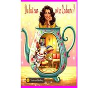 du LAIT sur votre CADAVRE, mystère cosy en Ecosse,: avec chèvre, passionnant et drôle (COSY MYSTERIES DOUILLETS)