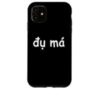 DU MA Gracioso Slur vietnamita Carcasa para iPhone 11