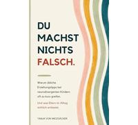 Du machst nichts falsch: Warum klassische Erziehungstipps bei neurodivergenten Kindern oft zu kurz greifen. Und was Eltern im Alltag wirklich entlastet.