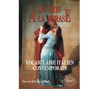 Du mot à la phrase - Vocabulaire italien contemporain