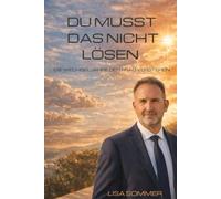 Du mußt das nicht lösen : Die Wechseljahre der Frau verstehen