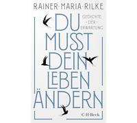 Du mußt dein Leben ändern: Gedichte der Erwartung