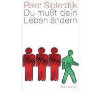 Du musst dein Leben andern: Über Anthropotechnik: 4349