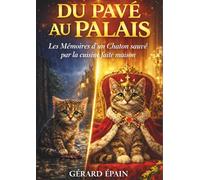 DU PAVÉ AU PALAIS: Les Mémoires d'un Chaton sauvé par la cuisine faite maison