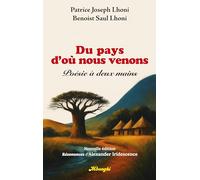 Du Pays d'où nous venons: Poésie à Deux Mains (Nouvelle édition enrichie par les Résonances d'Alexander Iridescence)